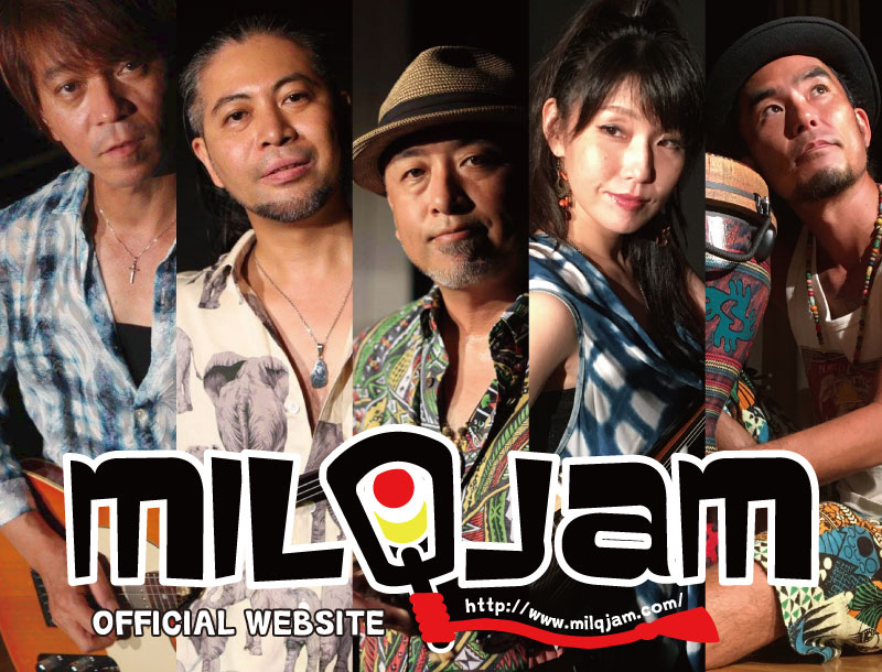 MILQJAM玉城まさゆき MILQJAM玉城まさゆき